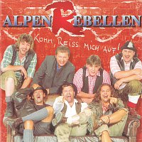 AlpenRebellen – Komm, reiss mich auf!