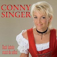 Conny Singer – Doch lächeln musst du selbst
