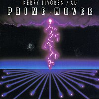 Kerry Livgren – Prime Mover