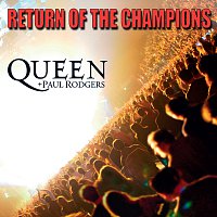 Queen, Paul Rodgers – Return Of The Champions