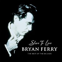Přední strana obalu CD Slave To Love - The Best Of The Ballads