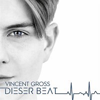 Vincent Gross – Dieser Beat