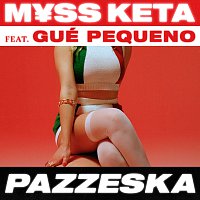 M?SS KETA, Gue – PAZZESKA