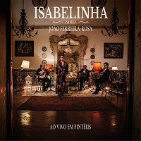 Isabelinha – Isabelinha Canta Joao Ferreira-Rosa [Ao Vivo]