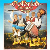 Goldried Quintett – Am Sonntag geh’n ma Radlfahr’n