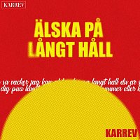 KarreV – Alska pa langt hall