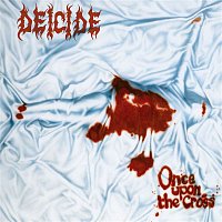 Deicide – Once Upon The Cross