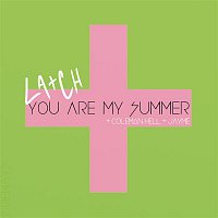 La+ch, Coleman Hell, Jayme – You Are My Summer
