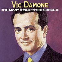 Vic Damone – 16 Most Requested Songs