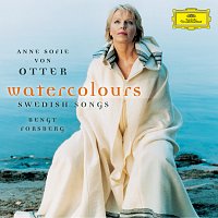 Anne Sofie von Otter, Bengt Forsberg – Watercolours . Swedish Songs