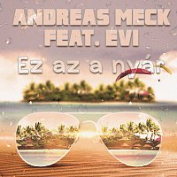 Andreas Meck, Évi – Ez az a nyár (feat. Évi)