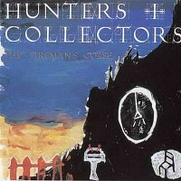 Hunters & Collectors – The Fireman's Curse