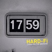 Hard-Fi – Living For The Weekend