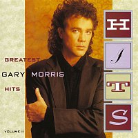 Gary Morris – Greatest Hits Vol. II