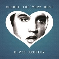 Elvis Presley – Choose The Very Best