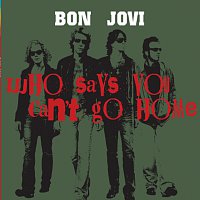 Bon Jovi – Who Says You Can't Go Home [Int'l ecd maxi]