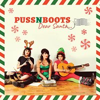 Puss N Boots – Christmas All Over Again
