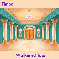 Timon – Wolkenschloss