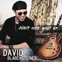 David Blabensteiner – Fühlt sich guat an