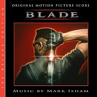 Mark Isham – Blade [Original Motion Picture Score / Deluxe Edition]