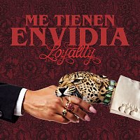 Loyaltty, Lewis Somes – Me Tienen Envidia