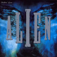 Alien – Shiftin´ Gear