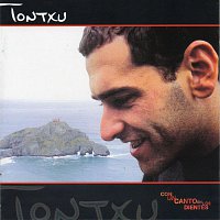 Tontxu – Con un canto en los dientes