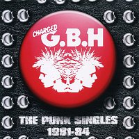 G.B.H. – The Punk Singles 1981-84