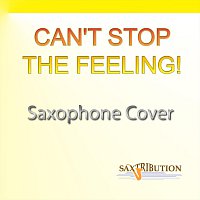 Saxtribution – Can't Stop the Feeling! (Saxophone Cover)