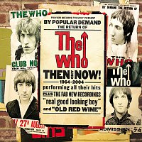 The Who – Then And Now [2007 reissue - UK comm CD]