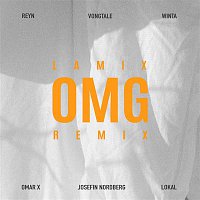 Lamix, Reyn, Vongtale, Winta, Josefin Nordberg, Omar X, Lokal – OMG (Remix)