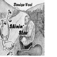 Denise Voci – Shinin Star