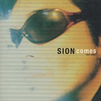 Sion – Sion Comes