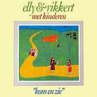 Elly & Rikkert – Kom En Zie