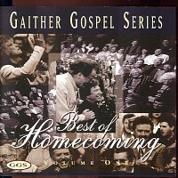 Bill & Gloria Gaither – The Best Of Homecoming