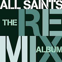 All Saints – The Remix Album