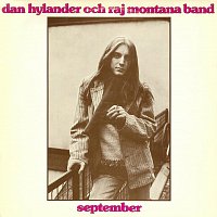 Dan Hylander, Raj Montana Band – September