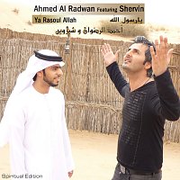 Ahmed Al Radwan, Shervin – Ya Rasoul Allah