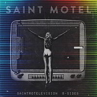 Saint Motel – saintmotelevision B-sides