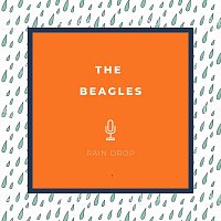 The Beagles – Rain Drop