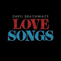 Daryl Braithwaite – Love Songs
