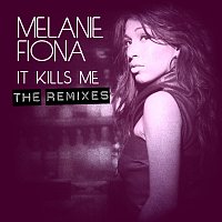 Melanie Fiona – It Kills Me [The Remixes]