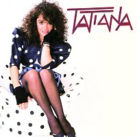 Tatiana – No Vuelvas A Besarme