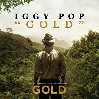 Iggy Pop – Gold [From The Original Motion Picture Soundtrack "Gold"]