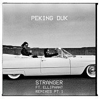 Peking Duk, Elliphant – Stranger (Remixes - Pt. 1)
