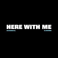 DJ Boomin – Here With Me