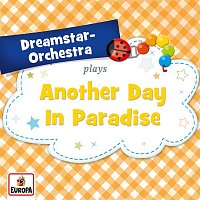Dreamstar Orchestra – Another Day In Paradise
