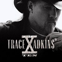 Trace Adkins – Trace Adkins "X"