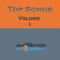 Saxtribution – Top Songs, Vol. I