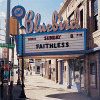 Faithless – Sunday 8pm